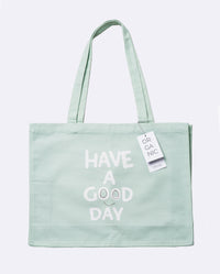Organic Cotton Bag Have a good day
