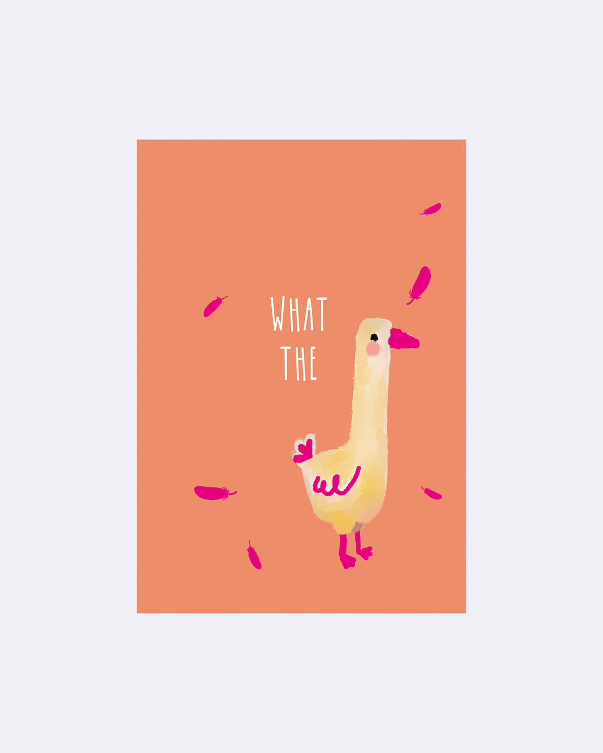 Postkarte mit orangefarbenem Hintergrund und Ente, rosa Federn und Schriftzug "WHAT THE"