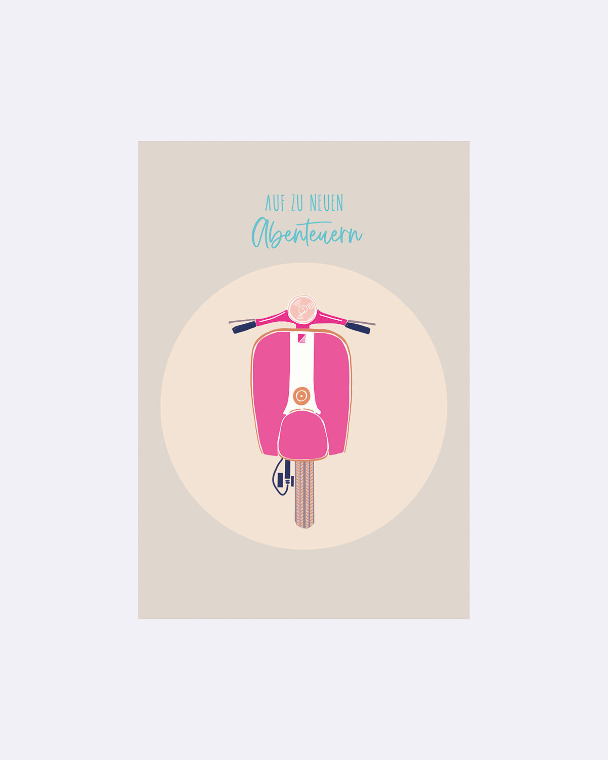 Postkarte mit pinker Vespa-Illustration auf beigem Hintergrund und Schriftzug "AUF ZU NEUEN Abenteuern"