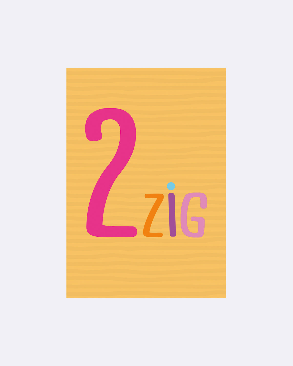 Postkarte mit orangefarbenem Hintergrund und Schriftzug "2zig"