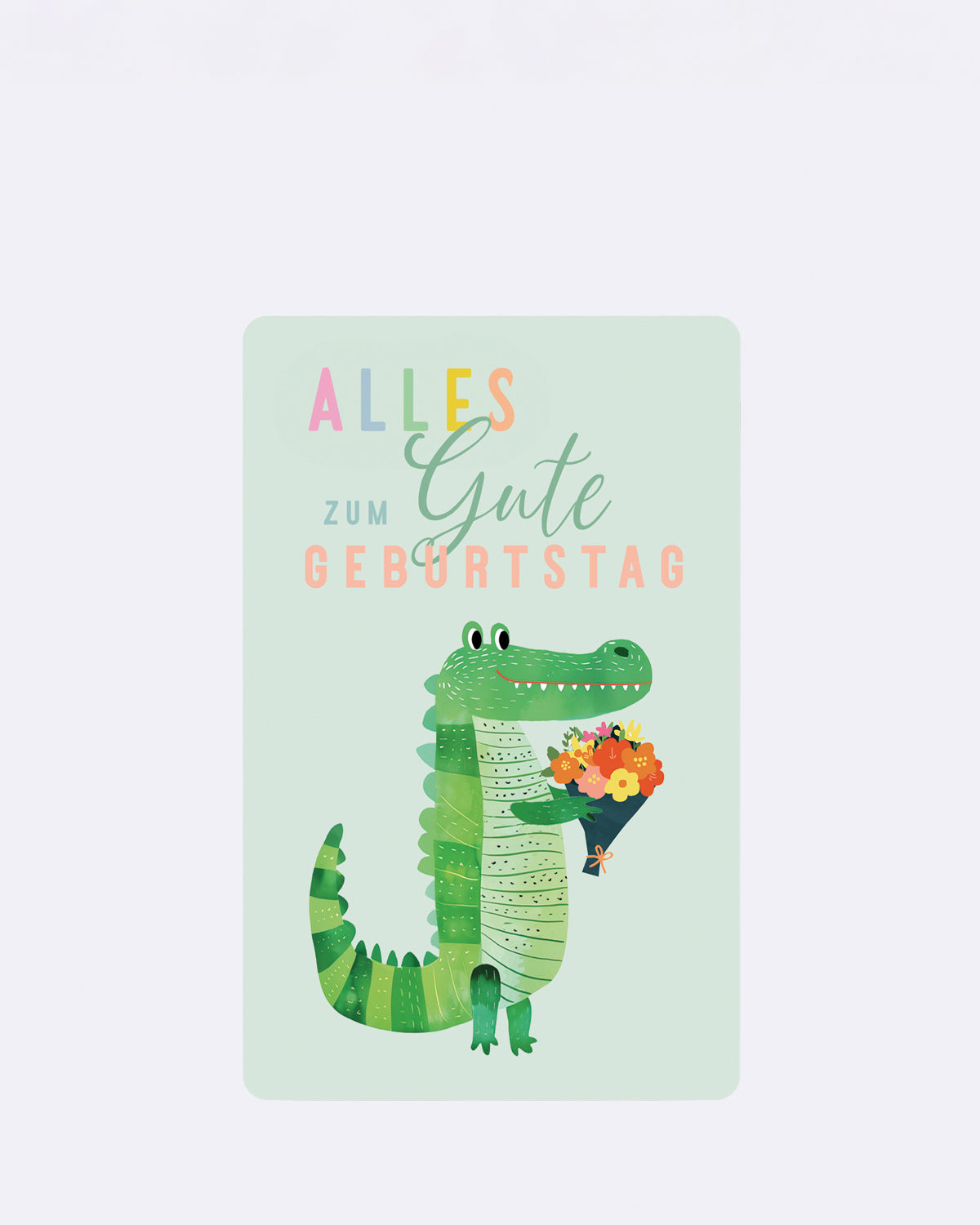 Postkarte mit grünem Krokodil und Blumenstrauß auf mintgrünem Hintergrund mit Schriftzug "ALLES GUTE ZUM GEBURTSTAG"